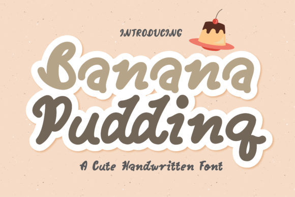 Banana Pudding: A Warm, Inviting Script Font for Editorial Moments