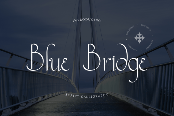 Blue Bridge: A Modern Script Font for Thoughtful Editorial Design