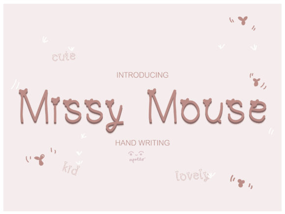 Missy Mouse: A Friendly Handwritten Font for Warm Branding