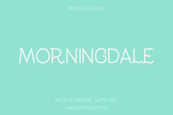 Morningdale: A Handwritten Font That Feels Like a Quiet Morning