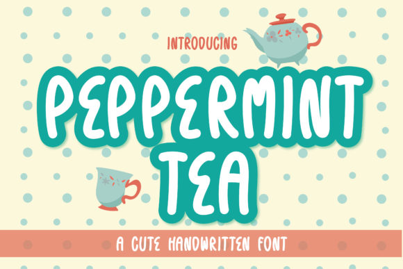 Peppermint Tea: A Handwritten Font That Elevates Digital Branding